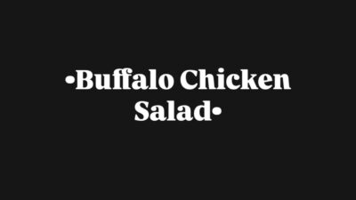 Buffalo Chicken Salad