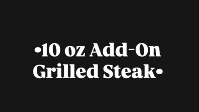 10oz Add-On Grilled Steak