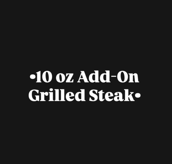 10oz Add-On Grilled Steak